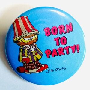Retro GARFIELD - Born To Party 2.25" Vintage Pinback Button